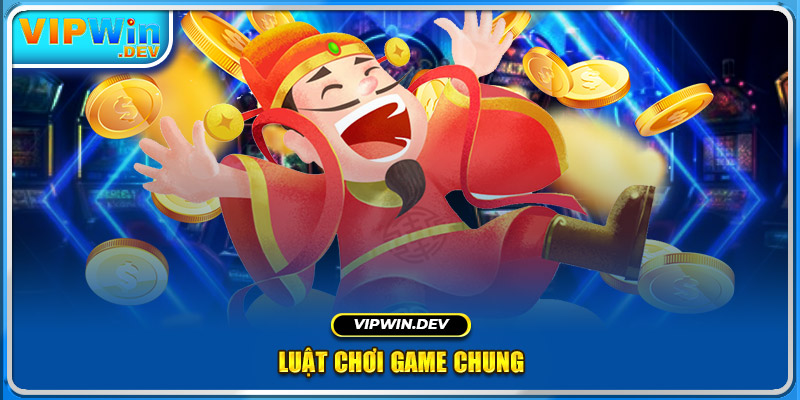 Luật chơi game chung