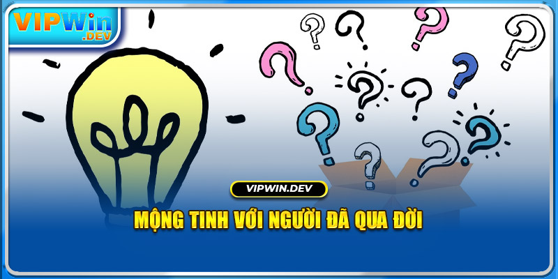 Mộng tinh với người đã qua đời