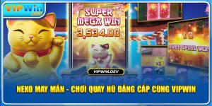 Neko May Mắn - Chơi Quay Hũ Đẳng Cấp Cùng KUBET